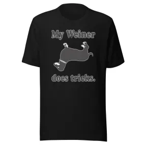 Funny Pet Owner T-shirt My Weiner Does Tricks Short Sleeve Crewneck Ultra Soft Cotton Top